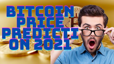 bitcoin price prediction 2021 | bitcoin news today