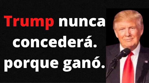 Trump nunca concederá porque ganó. Presidente 4 años más. ÚLTIMAS NOTICIAS