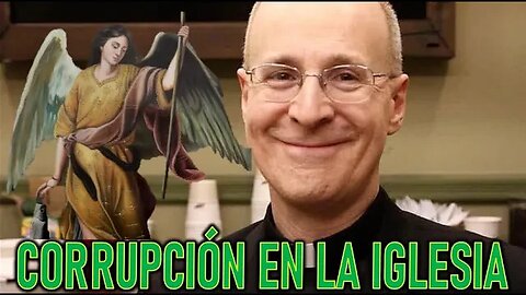 CORRUPCIÓN EN A IGLESIA - MENSAJE DE SAN RAFAEL A MARIO D IGNAZZIO