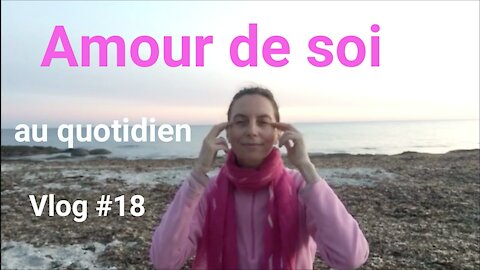 TAPOTER AU LIEU DE COGITER / Vlog 18 Amour de soi