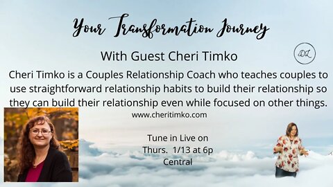 Your Transformation Journey Podcast with Guest Cheri Timkon