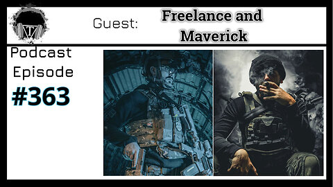 Episode 363: Freelance and Maverick- Exploring Adventures in Music, Airsoft, and Friendship