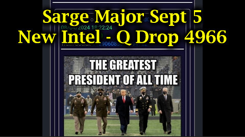 Sarge Major Sept 5 "New Intel - Q Drop 4966"