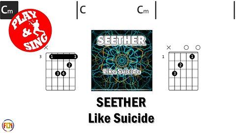 SEETHER Like Suicide FCN GUITAR CHORDS & LYRICS