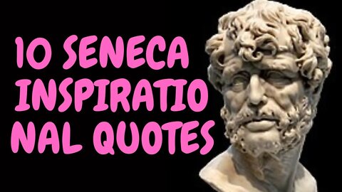 #senecaquotes #sêneca #inspirationalquotes 10 Sneca Inspirational Quotes