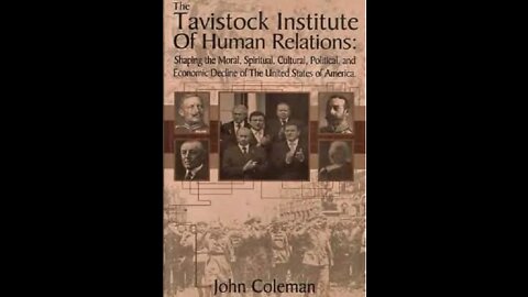 The Tavistock Agenda - Who are the Tavistock Institute?