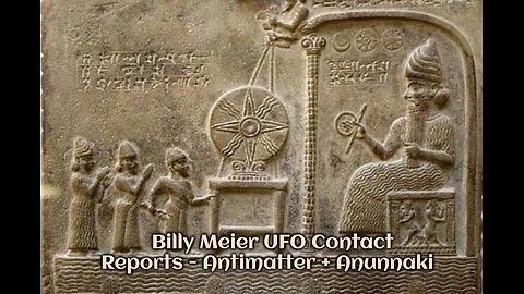 Billy Meier UFO Contact Reports - Antimatter + Anunnaki