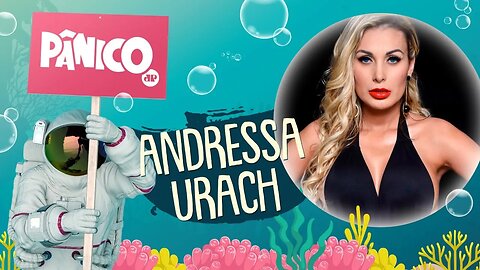 ANDRESSA URACH - PÂNICO - 20/05/21