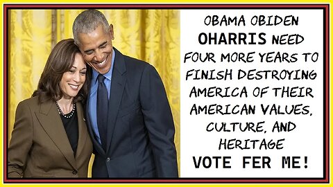 OHARRIS needs just FOUR MORE YEARS to finish destroying America