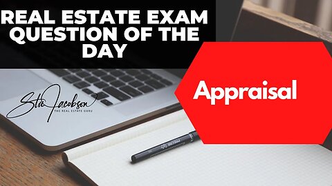 Daily real estate exam practice question -- Appraisal