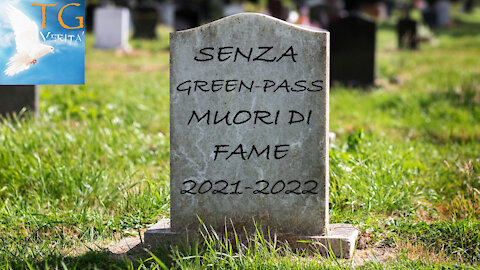 TG Verità - 23 Settembre 2021 - Senza green-pass puoi pure morire!