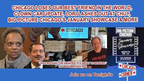 Chicago Loses Best Friend, Clown Car Update, Lori Lashes Out At Chuy, Big Picture Chicago & More