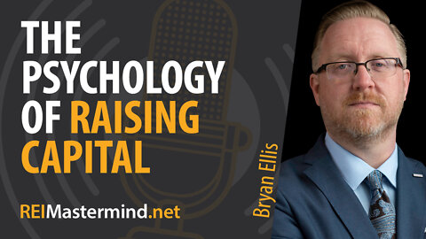 The Psychology of Raising Capital with Bryan Ellis