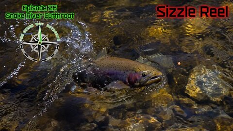 Episode 27: Snake River Cutthroat Sizzle Promo