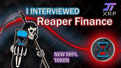 New XRPL Token - Reaper - RPR - Team Interview