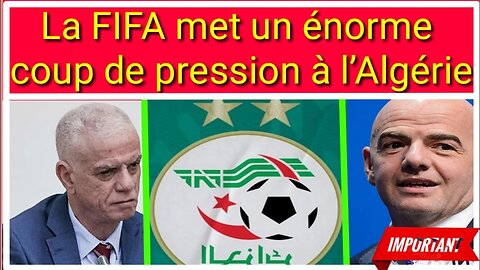 La Fédération algérienne de football (FAF) est actuellement sous les projecteurs de la FIFA