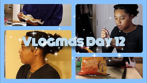 Vlogmas Day 12