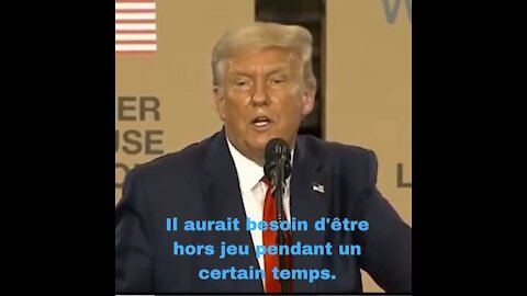 Trump: J'aurais besoin d'être hors jeu pendant un certain temps!!!🙄😏🤔🥰