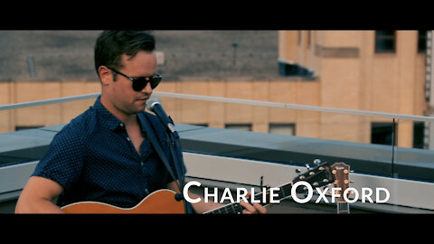 Charlie Oxford. "Speak Up" Live at Indy Skyline Sessions Summer 2019