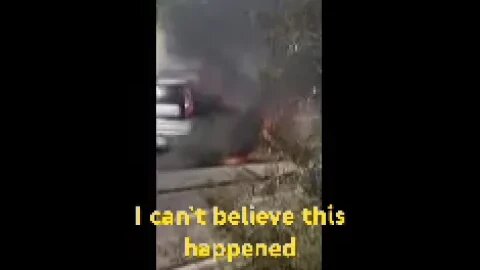 My daughters car BURST into flames!!