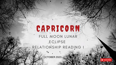 CAPRICORN- RELATIONSHIP- "THE BAD NEWS, NOTHING LAST FOREVER, THE GOOD NEWS, NOTHING LASTS FOREVER"