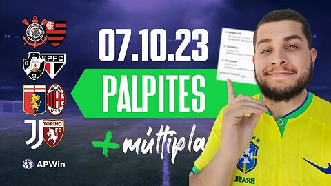 PALPITES DE FUTEBOL PARA HOJE 07 10 2023 + BILHETE DE APOSTA MÚLTIPLA