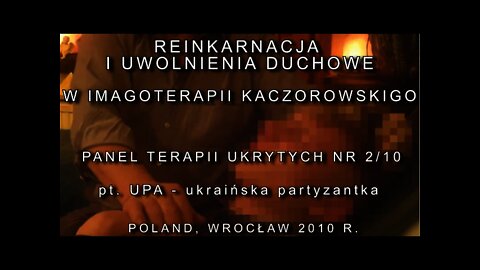 REINKARNACJA I UWOLNIENIA DUCHOWE - EGZORCYZMY -''UPA'', POPRZEDNIE WCIELENIE /2010 ©TV - IMAGO