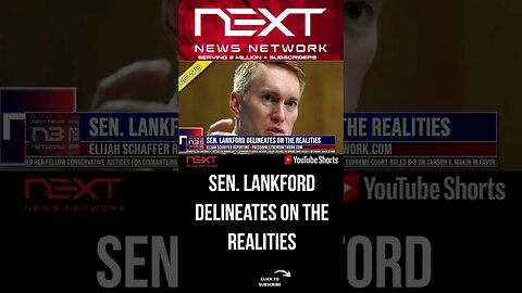 Sen. Lankford DELINEATES On The Realities #shorts