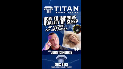 #TitanMedical 60 Second Series - How To Improve Your Quality of Sleep