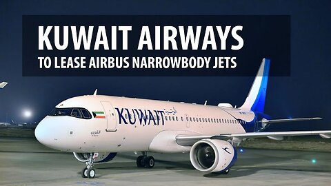 Kuwait Airways to Lease Airbus Narrowbody Jets