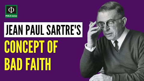 Jean-Paul Sartre's Concept of Bad Faith