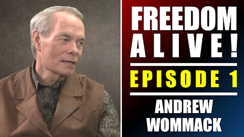 Andrew Wommack - Freedom Alive™ Episode 1