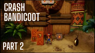 Crash Bandicoot - Part 2