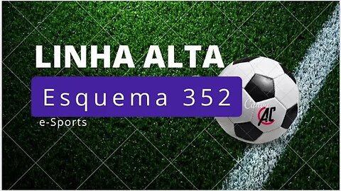 ESQUEMA 3 5 2 LINHA ALTA E MARCACAO SOBRE PRESSAO | E-SPORTS