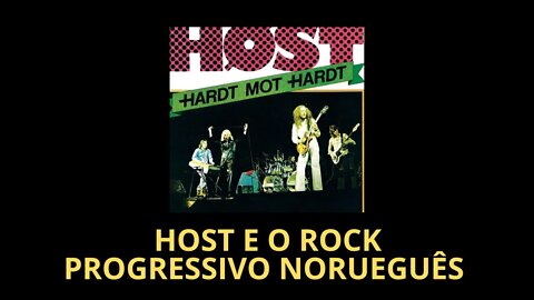 HOST E O ROCK PROGRESSIVO NORUEGUÊS