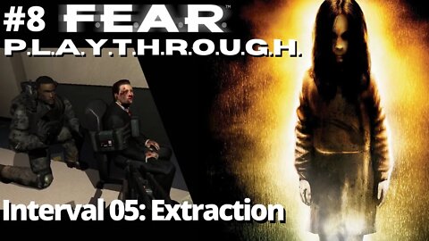 F.E.A.R. | Interval 05: Extraction | No Commentary