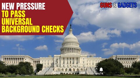 New Pressure in Senate To Pass HR8 & HR1446: Universal Background Checks