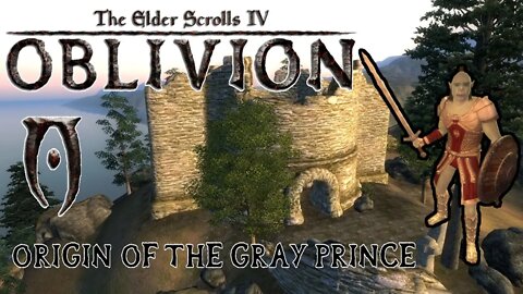 Elder Scrolls 4 Oblivion: Origin of the Gray Prince Quest [All Dialogue, NO COMMENTARY]