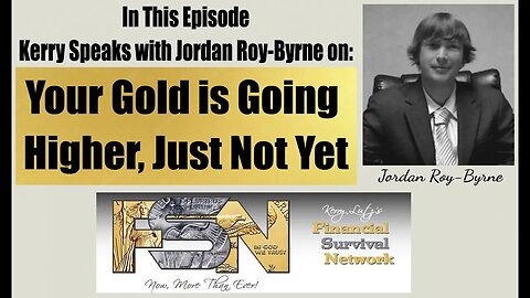 Your Gold is Going Higher, Just Not Yet -- Jordan Roy-Byrne #5822