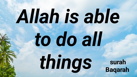 Allah is to do all things