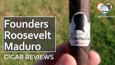 An Ashy Aftertaste Annoyed Me w/ the FOUNDERS ROOSEVELT Maduro Robusto - CIGAR REVIEWS by CigarScore