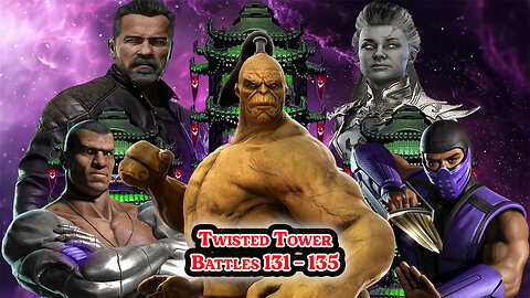 MK Mobile. TWISTED Tower - [ Battles 131 - 135 ]