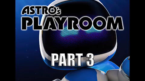 Why We Don't Look Up How To Beat Games (Astro's Playroom Playthrough Part 3)