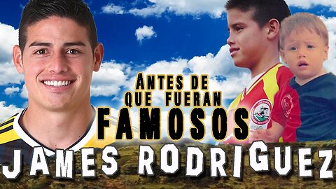 JAMES RODRIGUEZ - Antes De Que Fueran Famosos - REAL MADRID