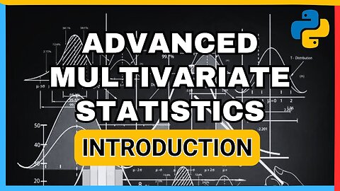 Advanced Multivariate Statistics Introduction