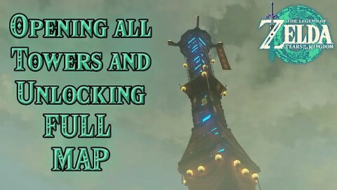 Unlocking all the Towers and FULL Map Tears of the Kingdom - EP36 #stjude #tearsofthekingdom