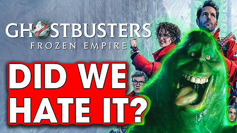 Did We HATE Ghostbusters Frozen Empire? – Hack The Movies