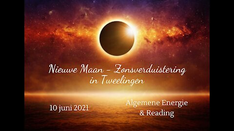 Nieuwe Maan in Tweelingen - Zonsverduistering 10 juni 2021