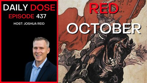 Red October | Ep. 437 | The Daily Dose