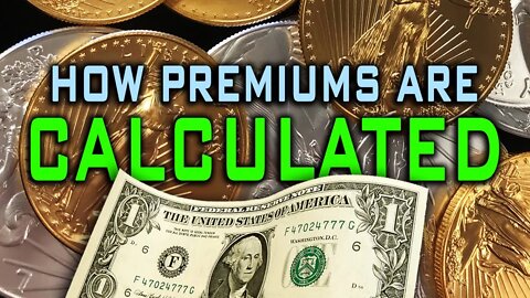 How Gold & Silver Bullion Premiums Are Calculated